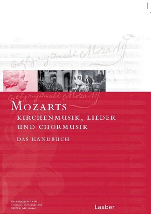 Mozart-Handbuch, 6 Bde., Bd.4, Mozarts Kirchenmusik, Lieder und Chormusik