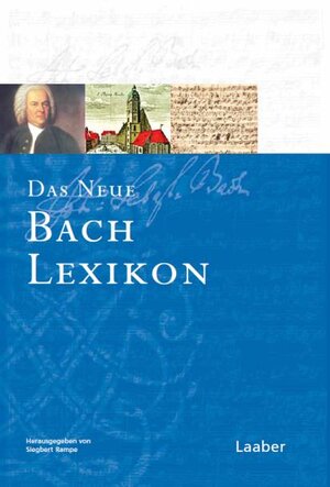 Buchcover Das Neue Bach-Lexikon  | EAN 9783890078045 | ISBN 3-89007-804-4 | ISBN 978-3-89007-804-5