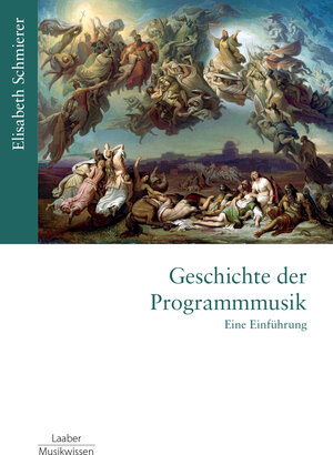 Buchcover Geschichte der Programmmusik | Elisabeth Schmierer | EAN 9783890078632 | ISBN 3-89007-863-X | ISBN 978-3-89007-863-2