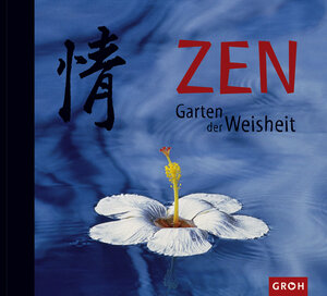 ZEN. Garten der Weisheit