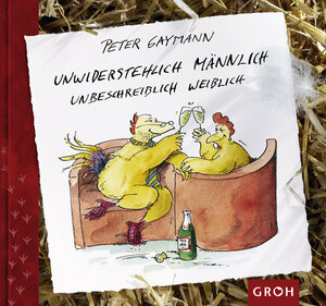 Buchcover Unwiderstehlich männlich - unbeschreiblich weiblich | Peter Gaymann | EAN 9783890083278 | ISBN 3-89008-327-7 | ISBN 978-3-89008-327-8