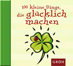 Buchcover 100 kleine Dinge, die glücklich machen | Tine Sander | EAN 9783890083384 | ISBN 3-89008-338-2 | ISBN 978-3-89008-338-4