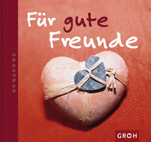 Für gute Freunde: Eine gute Gelegenheit, unseren Freunden einmal 