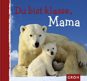 Du bist klasse, Mama