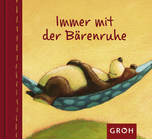 Buchcover Immer mit der Bärenruhe | Julia Fuchshuber | EAN 9783890085593 | ISBN 3-89008-559-8 | ISBN 978-3-89008-559-3