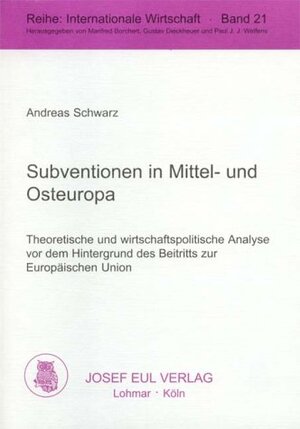 Buchcover Subventionen in Mittel- und Osteuropa | Andreas Schwarz | EAN 9783890128559 | ISBN 3-89012-855-6 | ISBN 978-3-89012-855-9