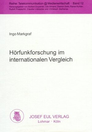 Hörfunkforschung im internationalen Vergleich (Telekommunikation @ Medienwirtschaft; 12)