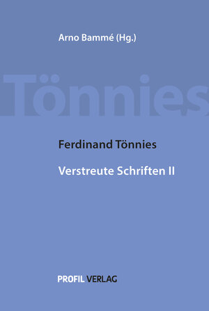 Buchcover Ferdinand Tönnies - Verstreute Schriften II | Ferdinand Tönnies | EAN 9783890198026 | ISBN 3-89019-802-3 | ISBN 978-3-89019-802-6