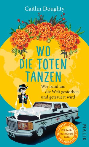 Buchcover Wo die Toten tanzen | Caitlin Doughty | EAN 9783890295060 | ISBN 3-89029-506-1 | ISBN 978-3-89029-506-0