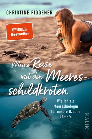 Buchcover Meine Reise mit den Meeresschildkröten | Christine Figgener | EAN 9783890295725 | ISBN 3-89029-572-X | ISBN 978-3-89029-572-5