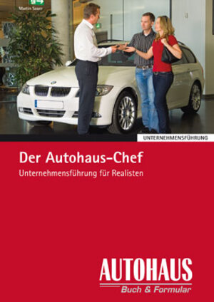 Buchcover Der Autohaus-Chef | Martin Sauer | EAN 9783890590721 | ISBN 3-89059-072-1 | ISBN 978-3-89059-072-1