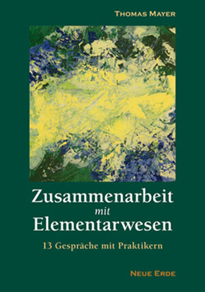 Buchcover Zusammenarbeit mit Elementarwesen | Thomas Mayer | EAN 9783890605609 | ISBN 3-89060-560-5 | ISBN 978-3-89060-560-9