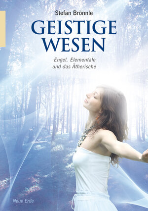 Buchcover Geistige Wesen | Stefan Brönnle | EAN 9783890606019 | ISBN 3-89060-601-6 | ISBN 978-3-89060-601-9