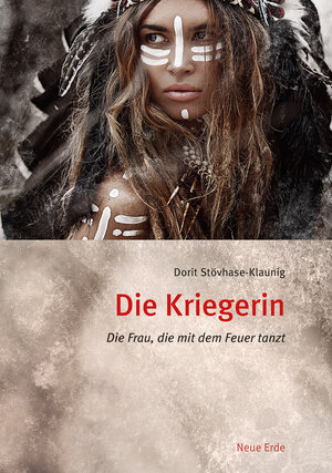 Buchcover Die Kriegerin | Dorit Stövhase-Klaunig | EAN 9783890607139 | ISBN 3-89060-713-6 | ISBN 978-3-89060-713-9