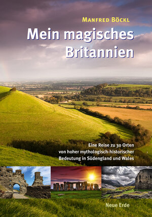 Buchcover Mein magisches Britannien | Manfred Böckl | EAN 9783890607665 | ISBN 3-89060-766-7 | ISBN 978-3-89060-766-5