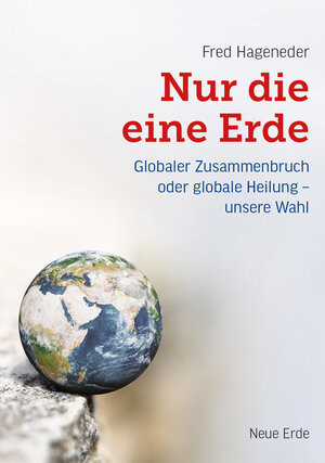 Buchcover Nur die eine Erde | Fred Hageneder | EAN 9783890607962 | ISBN 3-89060-796-9 | ISBN 978-3-89060-796-2