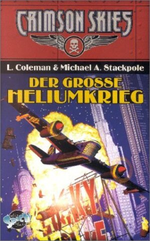 Der große Heliumkrieg. Crimson Skies.