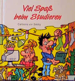 Buchcover Viel Spass beim Studieren | Sebby | EAN 9783890824833 | ISBN 3-89082-483-8 | ISBN 978-3-89082-483-3