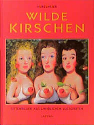 Buchcover Wilde Kirschen | Rudi Hurzlmeier | EAN 9783890828787 | ISBN 3-89082-878-7 | ISBN 978-3-89082-878-7