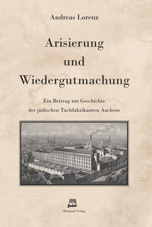 Buchcover Arisierung und Wiedergutmachung | Andreas Lorenz | EAN 9783890864280 | ISBN 3-89086-428-7 | ISBN 978-3-89086-428-0