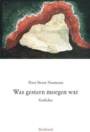 Buchcover Was gestern morgen war | Peter Horst Neumann | EAN 9783890866024 | ISBN 3-89086-602-6 | ISBN 978-3-89086-602-4