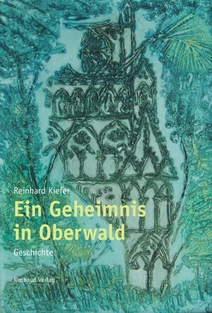 Buchcover Ein Geheimnis in Oberwald | Reinhard Kiefer | EAN 9783890866659 | ISBN 3-89086-665-4 | ISBN 978-3-89086-665-9