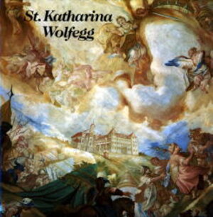 Buchcover St. Katharina Wolfegg | Otto Schmid | EAN 9783890890289 | ISBN 3-89089-028-8 | ISBN 978-3-89089-028-9