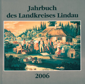 Buchcover Jahrbuch des Landkreises Lindau 2006  | EAN 9783890890852 | ISBN 3-89089-085-7 | ISBN 978-3-89089-085-2