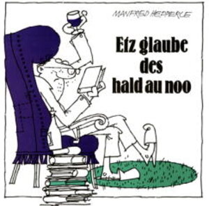 Buchcover Etz glaube des hald au noo | Manfred Hepperle | EAN 9783890892184 | ISBN 3-89089-218-3 | ISBN 978-3-89089-218-4