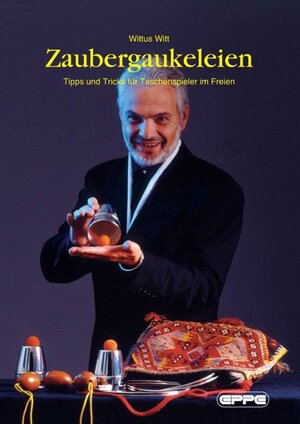 Buchcover Zaubergaukeleien | Wittus Witt | EAN 9783890898605 | ISBN 3-89089-860-2 | ISBN 978-3-89089-860-5