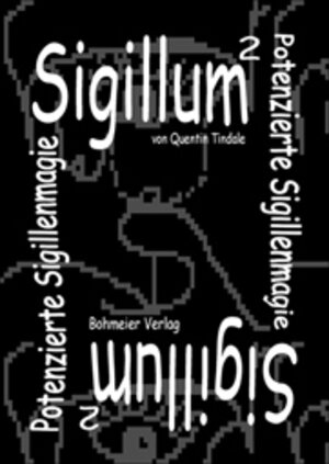 Buchcover Sigillum² | Quentin Tindale | EAN 9783890942728 | ISBN 3-89094-272-5 | ISBN 978-3-89094-272-8