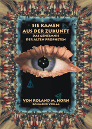 Buchcover Sie kamen aus der Zukunft | Roland M Horn | EAN 9783890943183 | ISBN 3-89094-318-7 | ISBN 978-3-89094-318-3