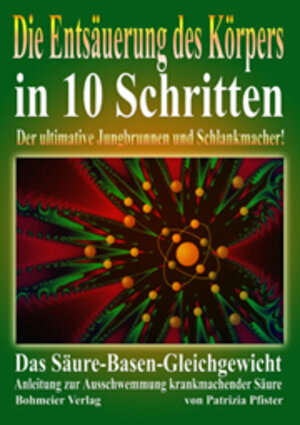 Buchcover Die Entsäuerung des Körpers in 10 Schritten | Patrizia Pfister | EAN 9783890943930 | ISBN 3-89094-393-4 | ISBN 978-3-89094-393-0
