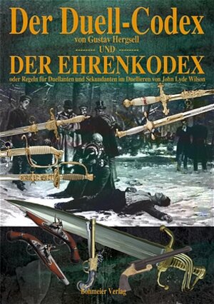 Buchcover Der Duell-Codex und der Ehrenkodex | Gustav Hergsell | EAN 9783890944326 | ISBN 3-89094-432-9 | ISBN 978-3-89094-432-6