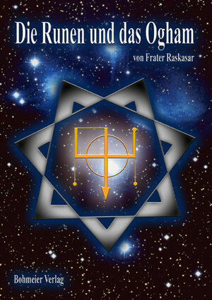 Buchcover Die Runen und das Ogham | Raskasar (Frater) | EAN 9783890944753 | ISBN 3-89094-475-2 | ISBN 978-3-89094-475-3