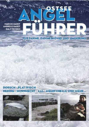 Buchcover Ostsee-Angelführer für Dahme, Dahmeshöved & Umgebung | Andreas Hardt | EAN 9783890945200 | ISBN 3-89094-520-1 | ISBN 978-3-89094-520-0