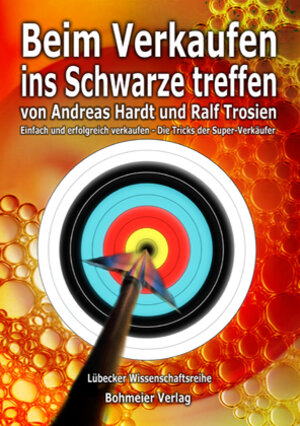 Buchcover Beim Verkaufen ins Schwarze treffen | Ralf Trosien | EAN 9783890945224 | ISBN 3-89094-522-8 | ISBN 978-3-89094-522-4