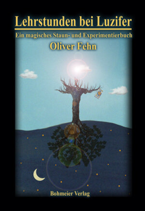 Buchcover Lehrstunden bei Luzifer | Oliver Fehn | EAN 9783890946528 | ISBN 3-89094-652-6 | ISBN 978-3-89094-652-8