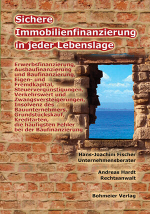 Buchcover Sichere Immobilienfinanzierung in jeder Lebenslage | Hans J Fischer | EAN 9783890946634 | ISBN 3-89094-663-1 | ISBN 978-3-89094-663-4