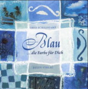 Buchcover Blau | Theo Schildkamp | EAN 9783891024829 | ISBN 3-89102-482-7 | ISBN 978-3-89102-482-9