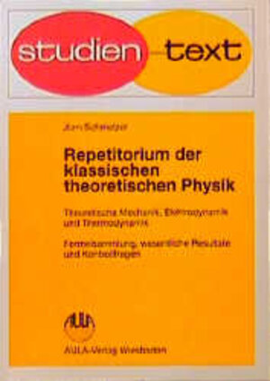 Buchcover Repetitiorium der klassischen theoretischen Physik. Theoretische Mechanik, Elektrodynamik und Thermodynamik | Jürn Schmelzer | EAN 9783891045343 | ISBN 3-89104-534-4 | ISBN 978-3-89104-534-3