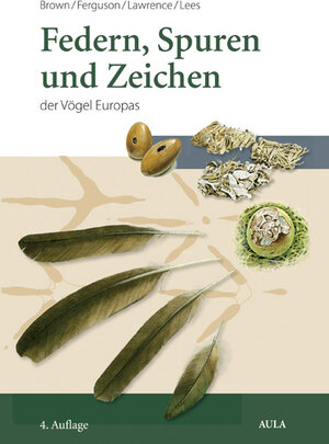 Buchcover Federn, Spuren und Zeichen der Vögel Europas | Roy Brown | EAN 9783891046890 | ISBN 3-89104-689-8 | ISBN 978-3-89104-689-0