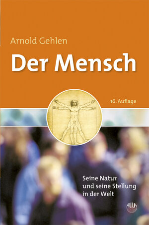 Buchcover Der Mensch | Arnold Gehlen | EAN 9783891047811 | ISBN 3-89104-781-9 | ISBN 978-3-89104-781-1