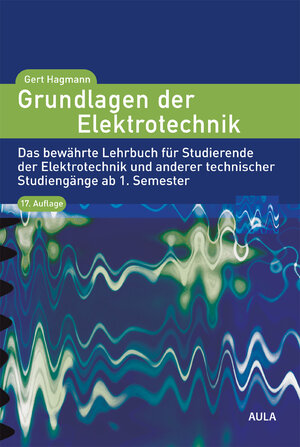 Buchcover Grundlagen der Elektrotechnik | Gert Hagmann | EAN 9783891048047 | ISBN 3-89104-804-1 | ISBN 978-3-89104-804-7