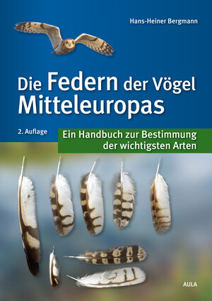 Buchcover Die Federn der Vögel Mitteleuropas | Hans-Heiner Bergmann | EAN 9783891048122 | ISBN 3-89104-812-2 | ISBN 978-3-89104-812-2