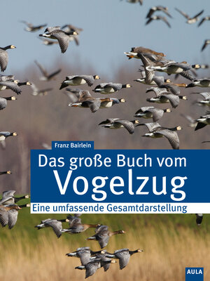 Buchcover Das große Buch vom Vogelzug | Franz Bairlein | EAN 9783891048252 | ISBN 3-89104-825-4 | ISBN 978-3-89104-825-2