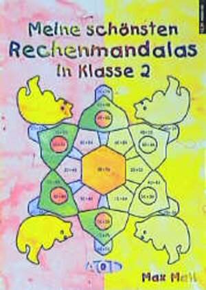 Meine schönsten Rechenmandalas in Klasse 2. (Lernmaterialien)