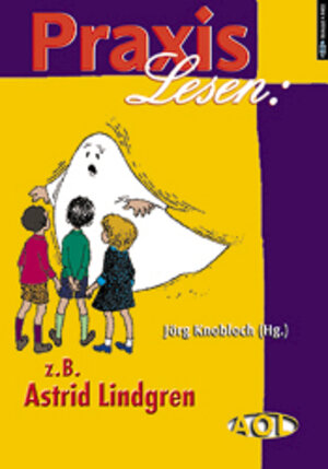 Praxis Lesen: z. B. Astrid Lindgren