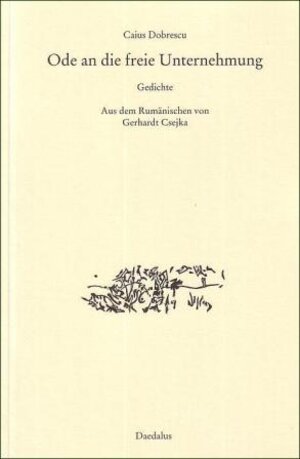 Buchcover Ode an die freie Unternehmung. Gedichte | Caius Dobrescu | EAN 9783891263112 | ISBN 3-89126-311-2 | ISBN 978-3-89126-311-2