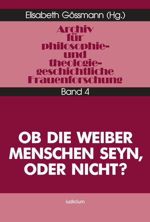 Buchcover Ob die Weiber Menschen seyn, oder nicht?  | EAN 9783891290040 | ISBN 3-89129-004-7 | ISBN 978-3-89129-004-0